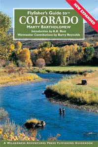 Flyfisher�s Guide to� Colorado By Marty Bartholomew