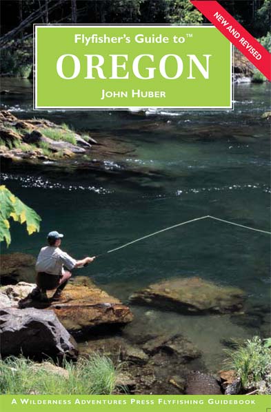 Flyfisher�s Guide to� Oregon � John Huber