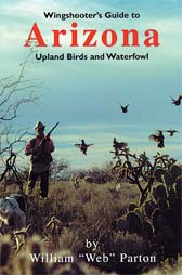 Wingshooters Guide to� Arizona - Web Parton