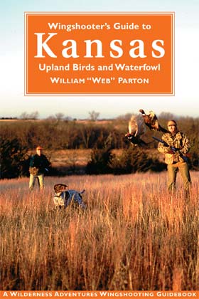 Wingshooter's Guide to� Kansas - Web Parton