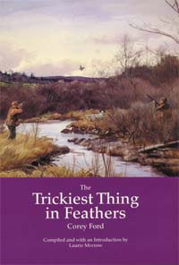 The Trickiest Thing in Feathers By Corey Ford