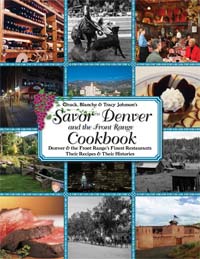 Savor Denver & the Front Range Cookbook  by Chuck & Blanche Johnson -