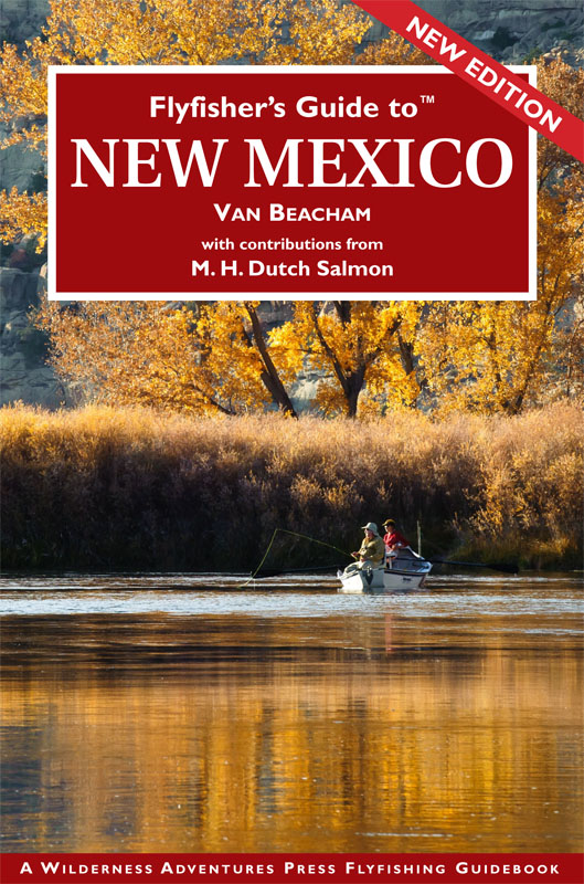 Flyfisher’s Guide™ to New Mexico Flyfisher’s Guide™ to New Mexico