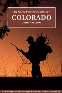 Big Game Hunter's Guide to Colorado