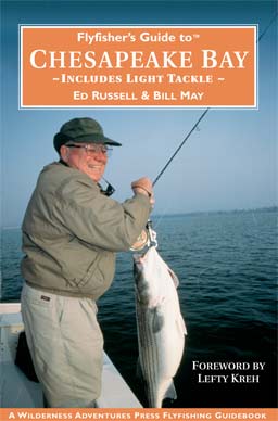 Flyfisher’s Guide to™ Chesapeake Bay Flyfisher’s Guide to™ Chesapeake Bay