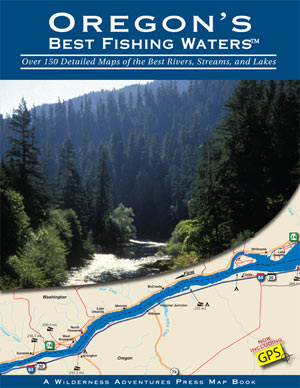 Oregon�s Best Fishing Waters�