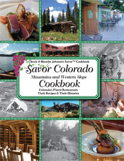 Savor Colorado Mountains and Western Slope Cookbook